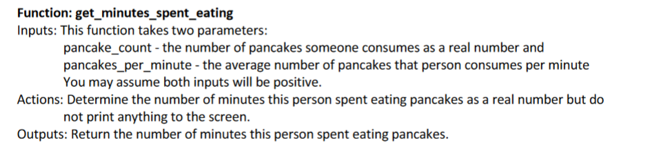  No lists and no global variable Function: get_minutes_spent_eating Inputs: This function