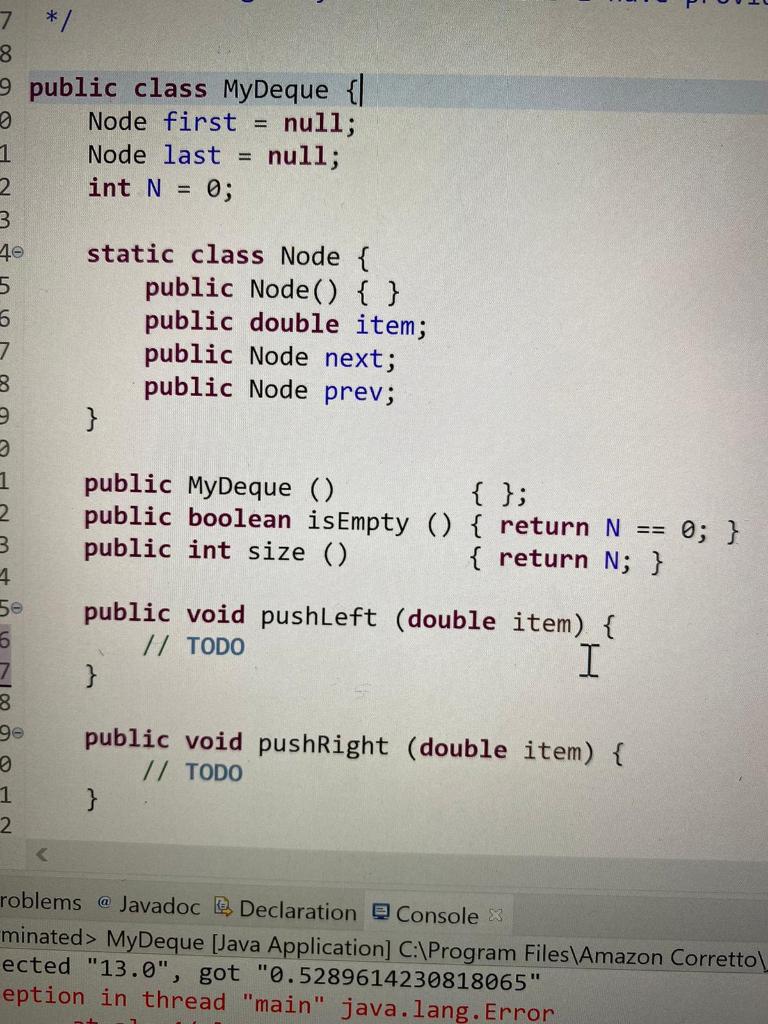 JAVA ; Solve for "// ToDo" 7 */ 8 9 public class
