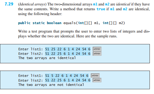  JAVA The two-dimensional arrays ml and m2 are identical if they