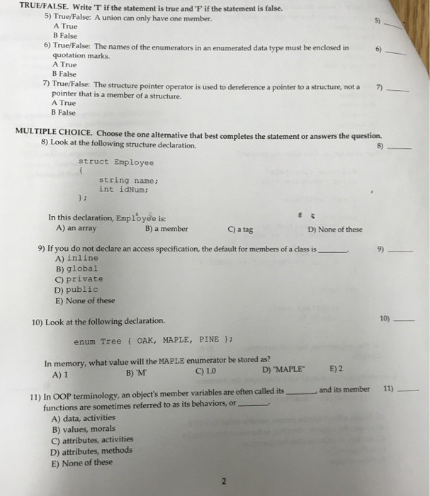  TRUE/FALSE. Write T if the statement is true andF if the