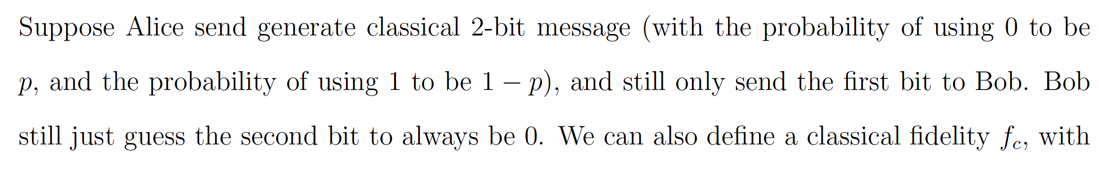  Suppose Alice send generate classical 2-bit message (with the probability of