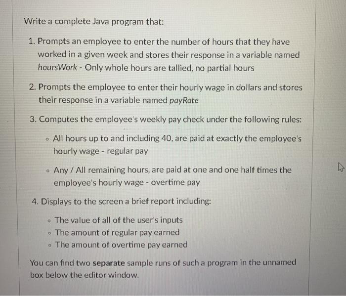  Write a complete Java program that: 1. Prompts an employee to