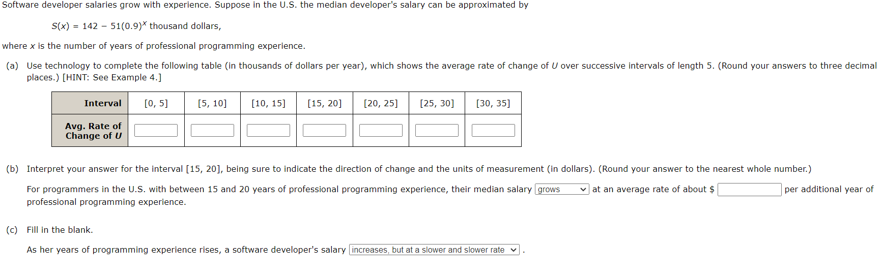  Software developer salaries grow with experience. Suppose in the U.S. the