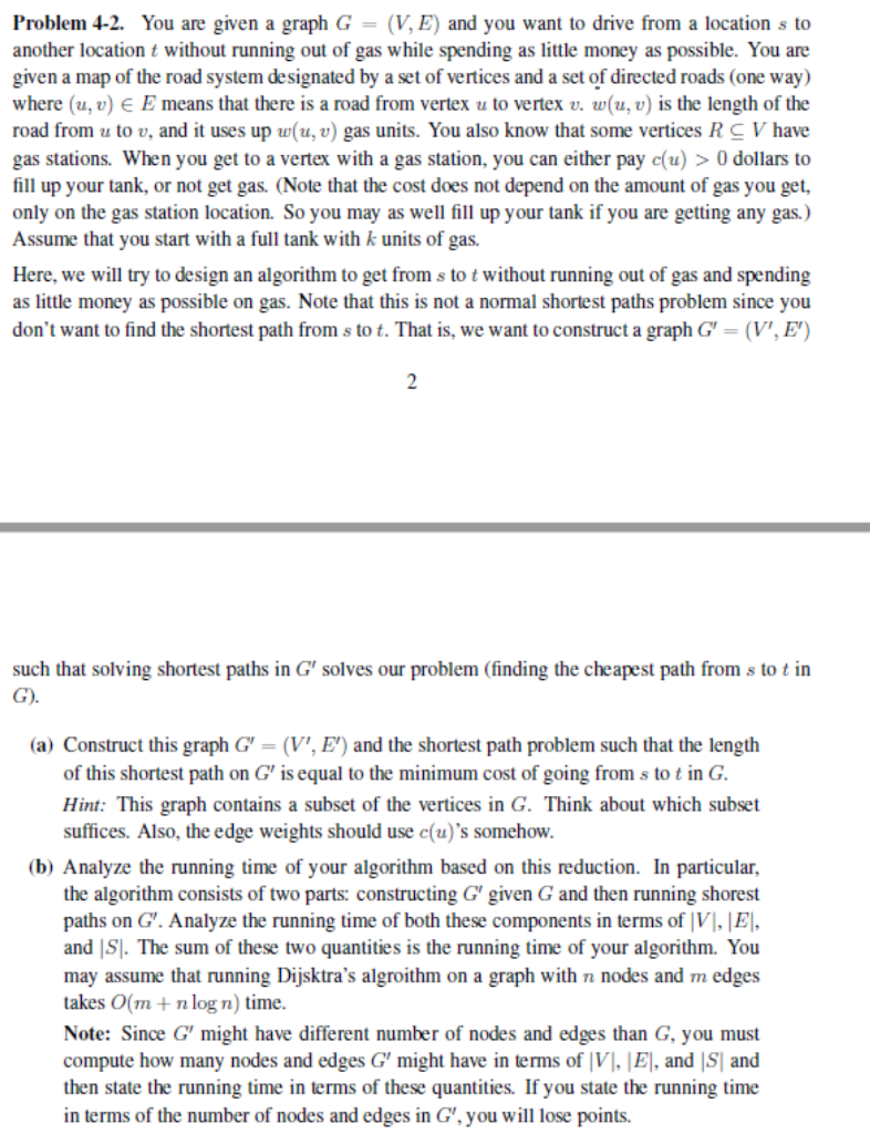  Problem 4-2. You are given a graph G = (V, E)