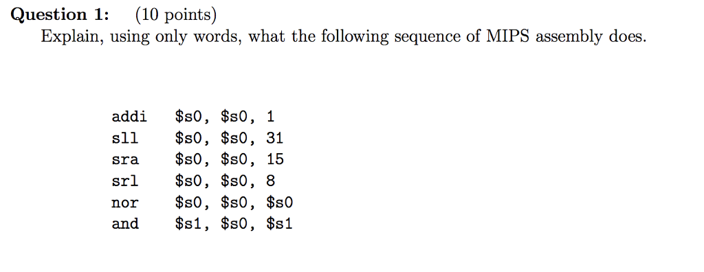 Question 1 (10 points) Explain, using only words, what the following