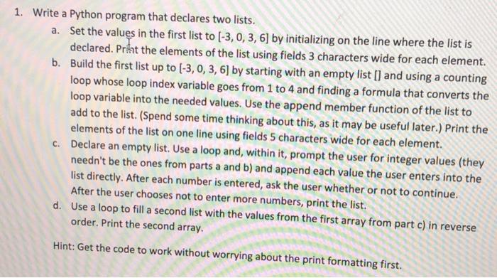  1. Write a Python program that declares two lists. a. Set