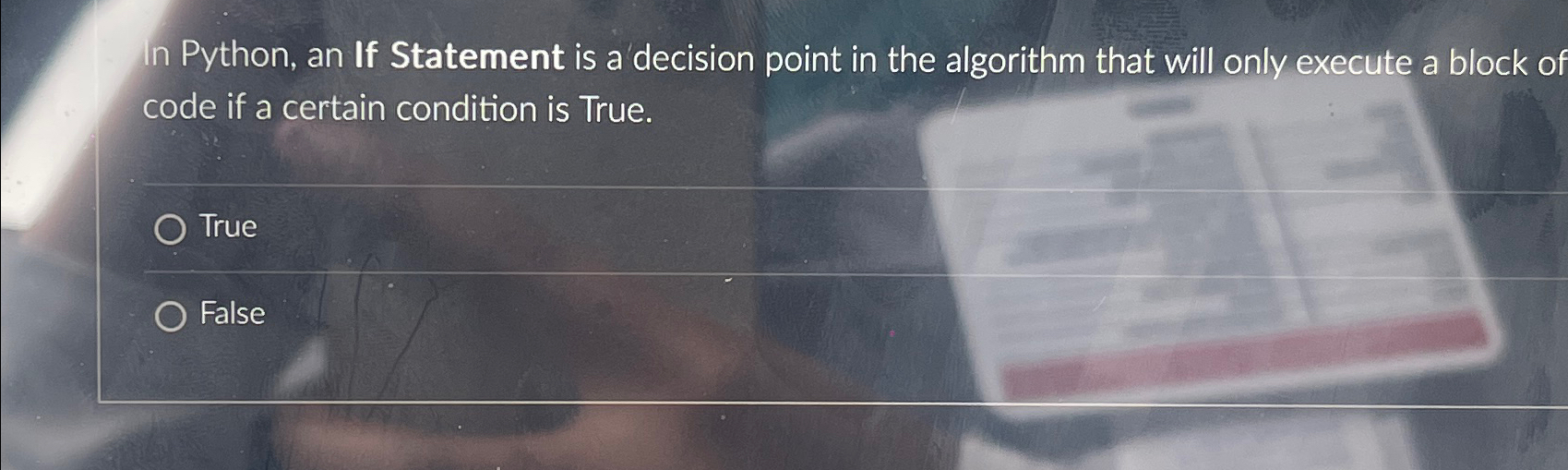  In Python, an If Statement is a decision point in the
