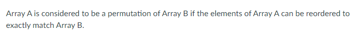 True or false? Array A is considered to be a permutation of