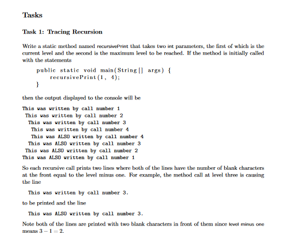 Tasks Task 1: Tracing Recursion Write a static method named recursivePrint