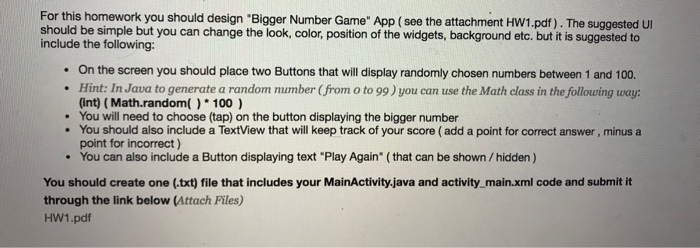  Code for android studio For this homework you should design "Bigger