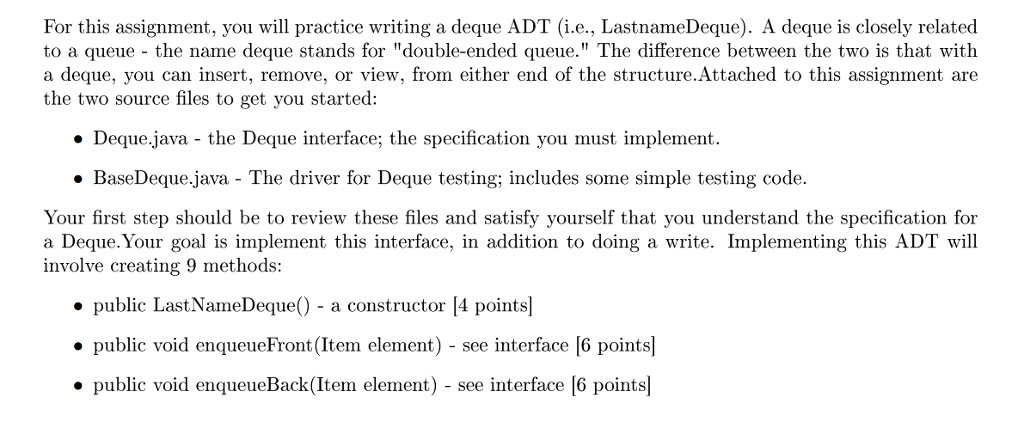 DEQUE.JAVA import java.util.NoSuchElementException; /** * Deque defines the interface to a