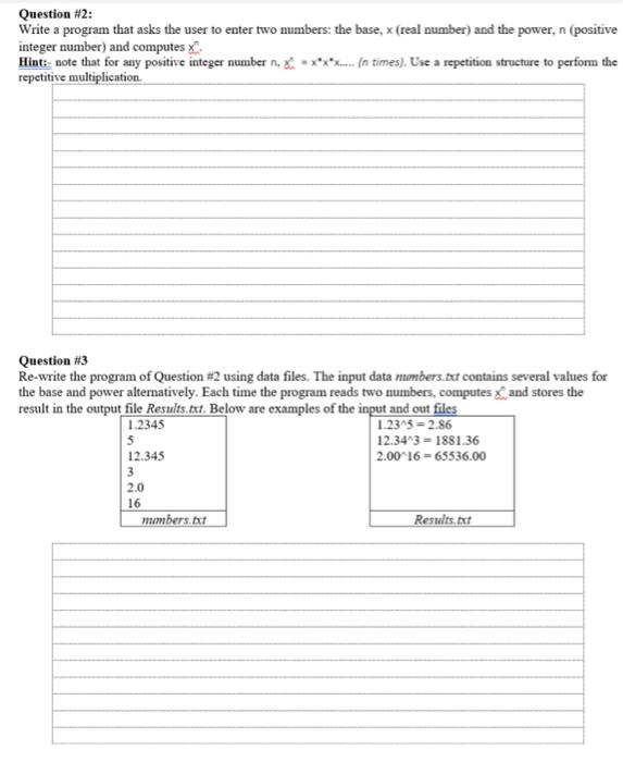  Question #2: Write a program that asks the user to enter