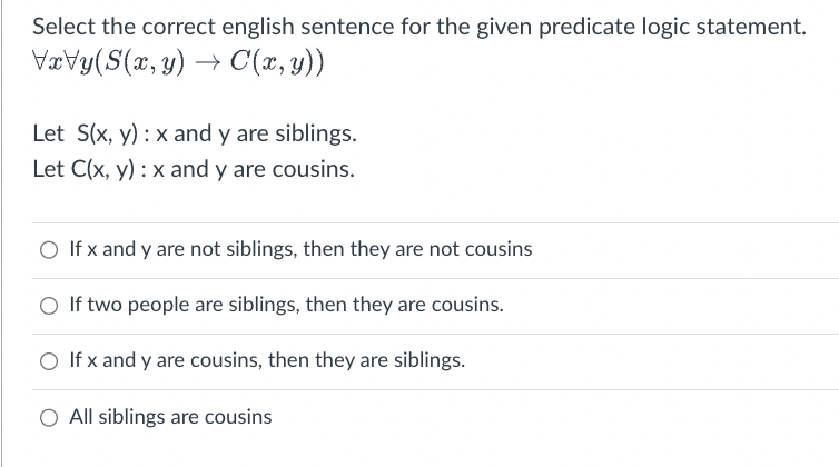  Select the correct english sentence for the given predicate logic statement.