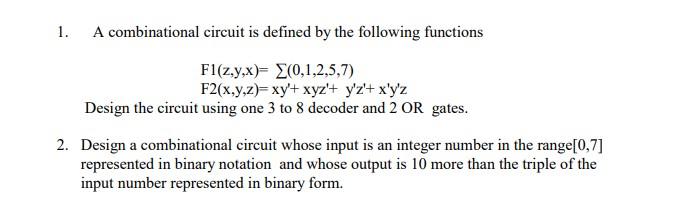 full steps 1. A combinational circuit is defined by the following functions