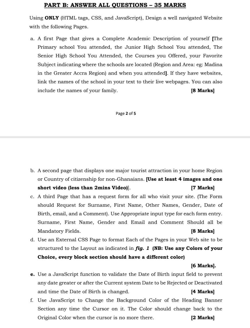  PART B: ANSWER ALL QUESTIONS - 35 MARKS Using ONLY (HTML