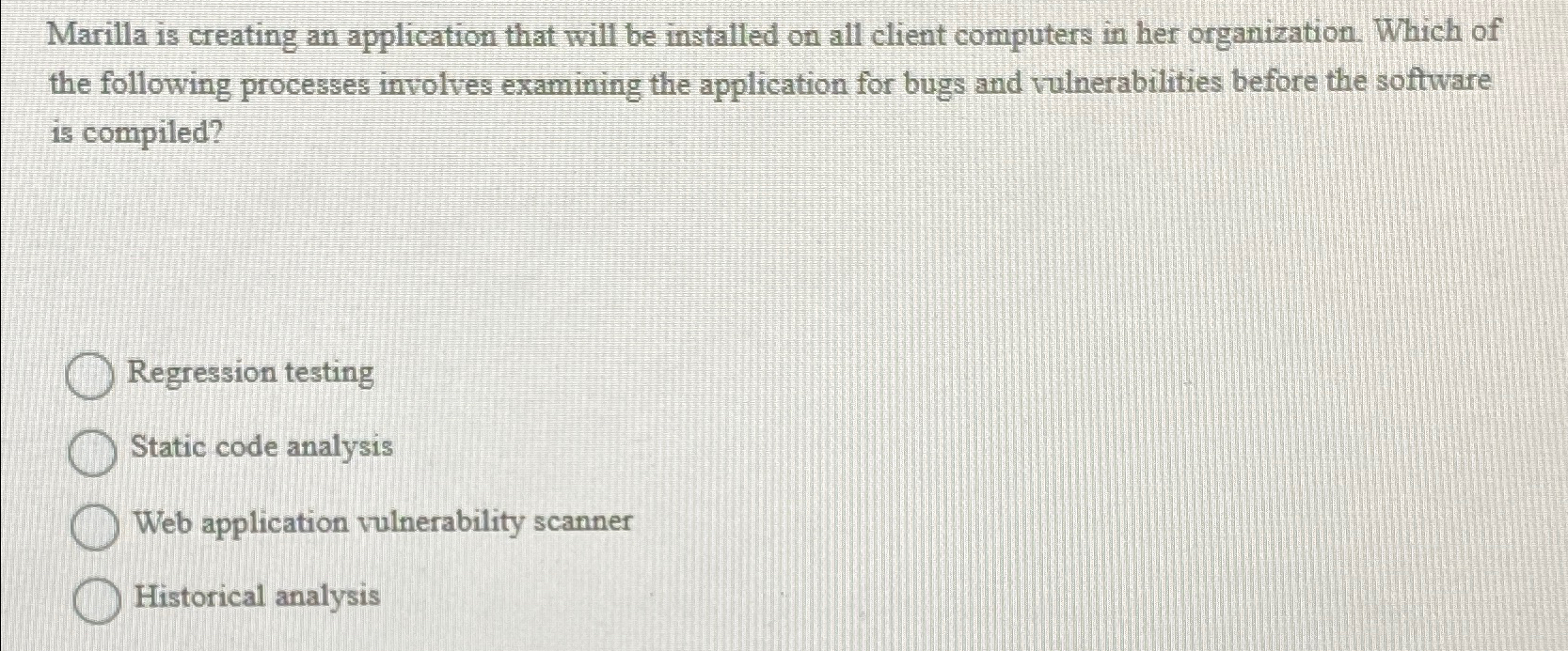  Marilla is creating an application that will be installed on all