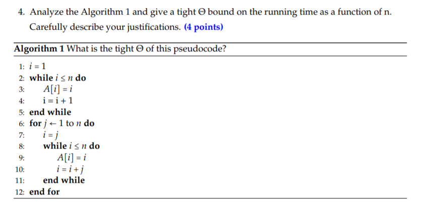  4. Analyze the Algorithm 1 and give a tight bound on