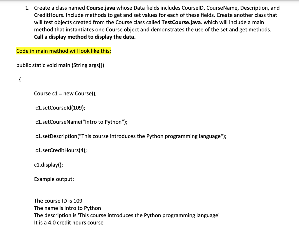  1. Create a class named Course.java whose Data fields includes CourselD,