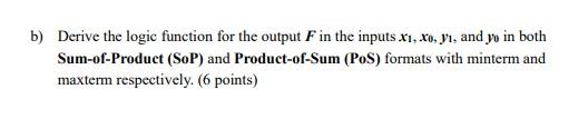 and Y=y1y0. The circuit produces a single bit F as the output.
