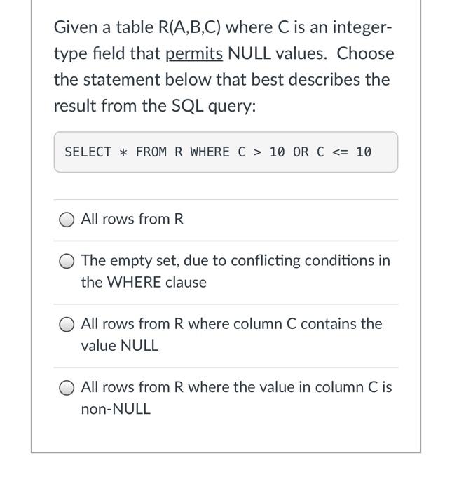  Given a table R(A,B,C) where C is an integer- type field
