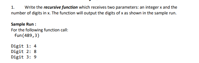  Write the recursive function which receives two parameters: an integer x