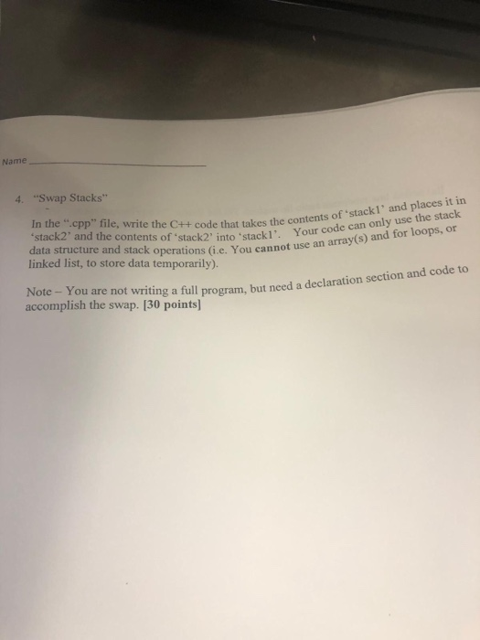  Name 4. "Swap Stacks" e C++ code that takes the contents