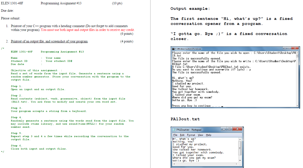 Printout of your C++ program with a heading comment (Do not
