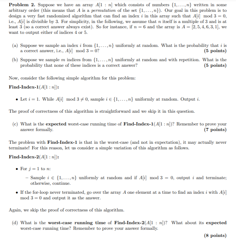  Problem 2. Suppose we have an array A[1 : n] which