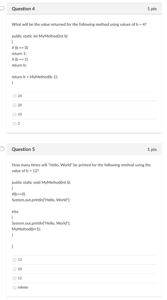 Question 4 1 pts What will be the value returned for