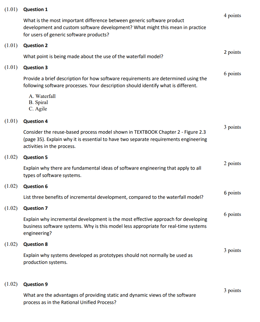 Question 1 What is the most important difference between generic software product