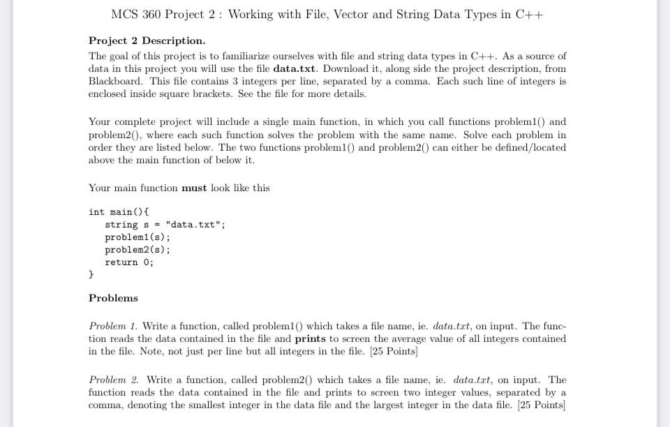  Please answer PROBLEM 1 ONLY, using C++ code. The data.txt file