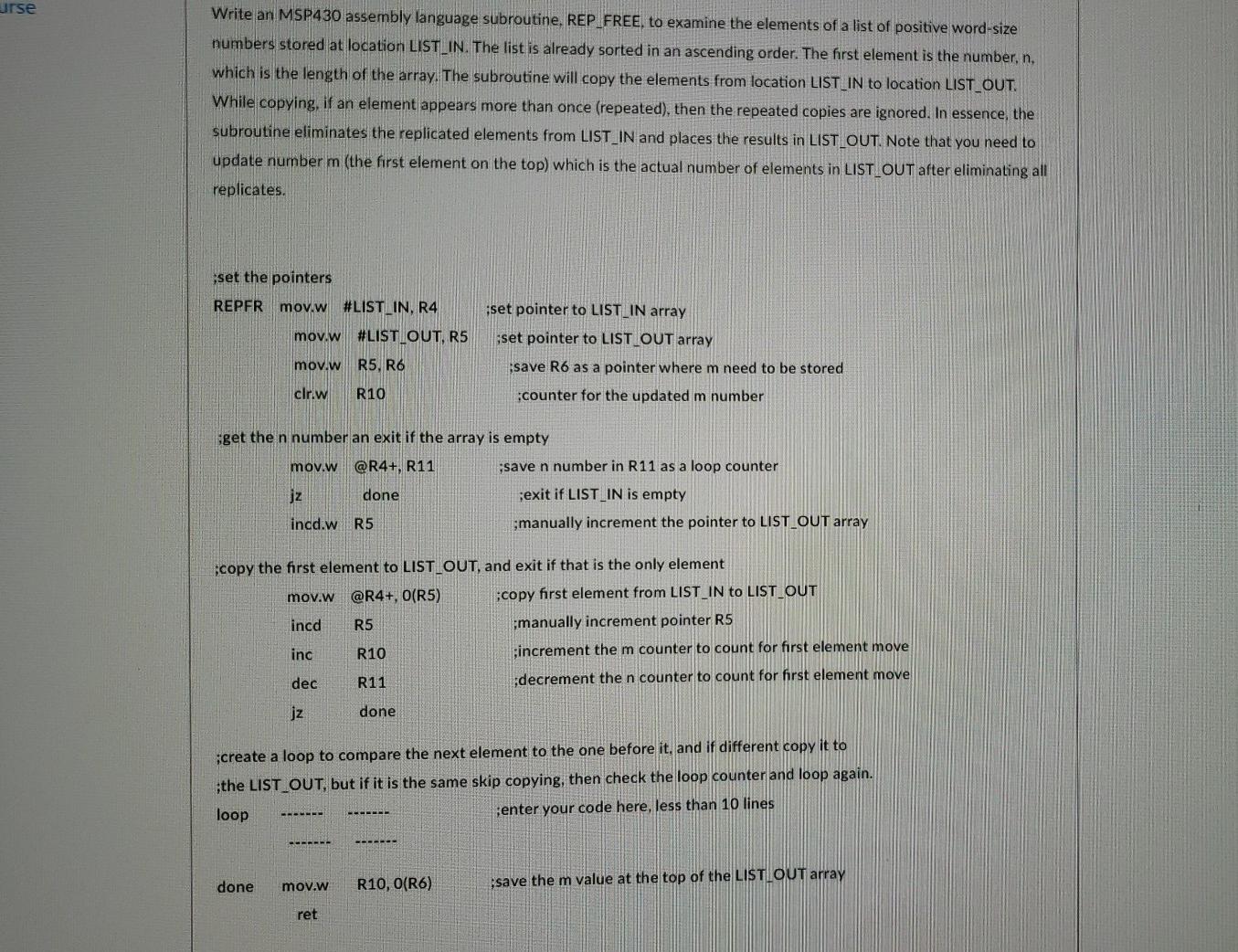  Your task is to implement the loop portion of the code.