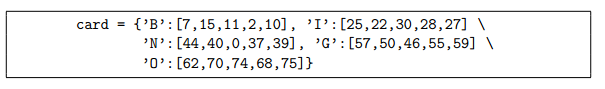 Write a Python 3.6.3 program that simulates playing Bingo. In Bingo, each