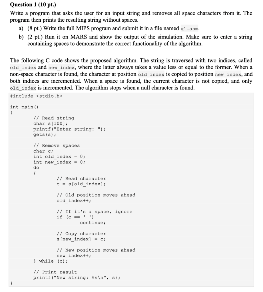  Question 1 (10 pt.) Write a program that asks the user