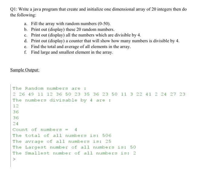  Q1: Write a java program that create and initialize one dimensional