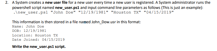 Please help with the powershell question. 2. A System creates a new