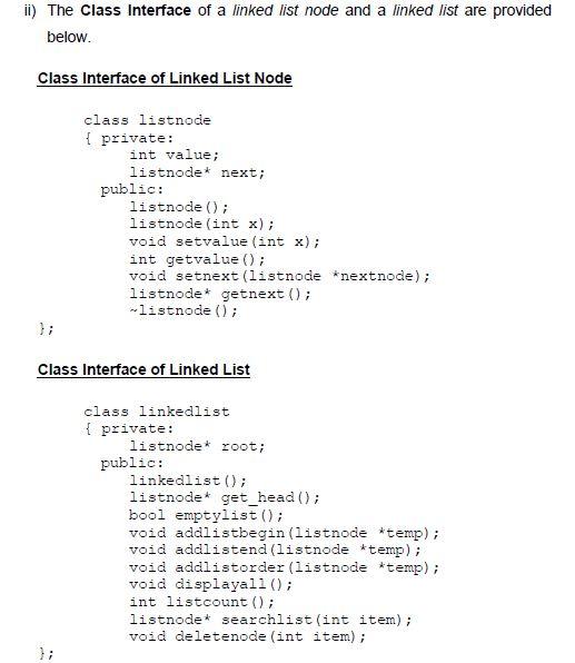  ii) The Class Interface of a linked list node and a