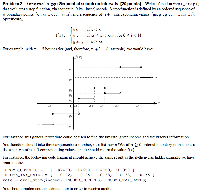  Problem 3-intervals.py: Sequential search on intervals [20 points] Write a function