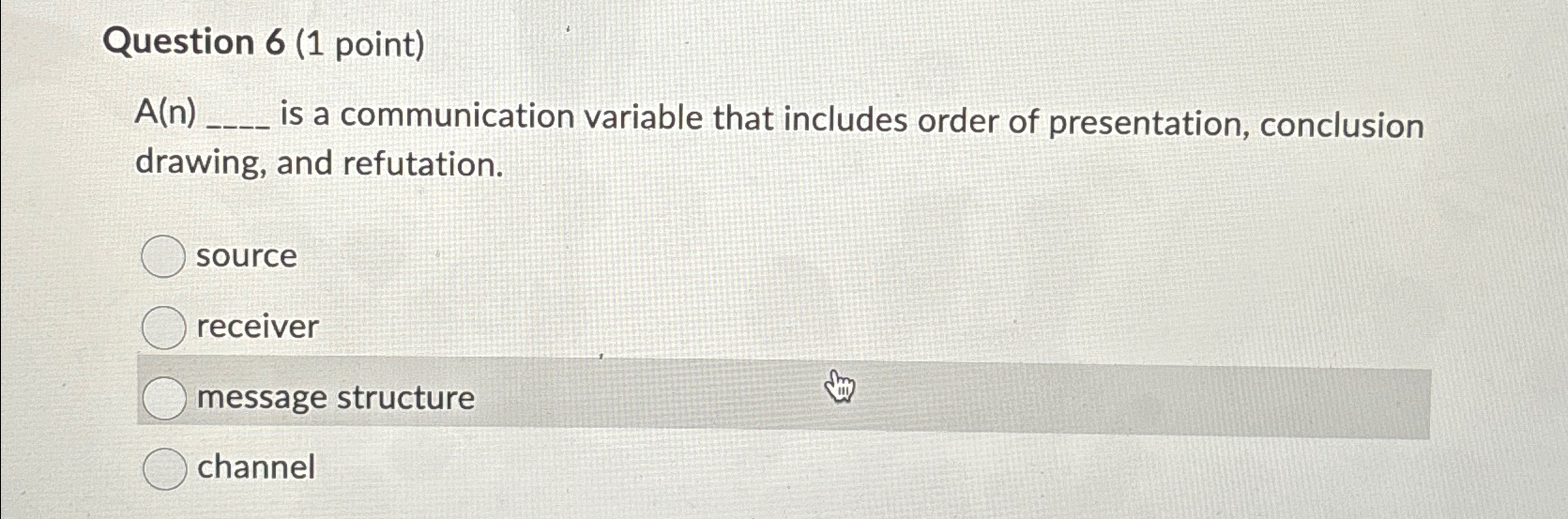  Question 6(1 point) A(n) is a communication variable that includes order