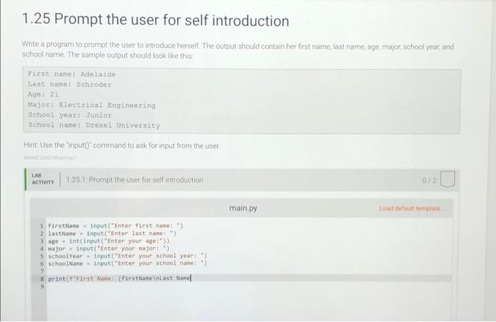 Python-not able to solve question 1.25 Prompt the user for self introduction