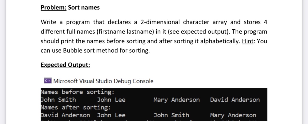  Please help me in C++, studio.h Problem: Sort names Write a