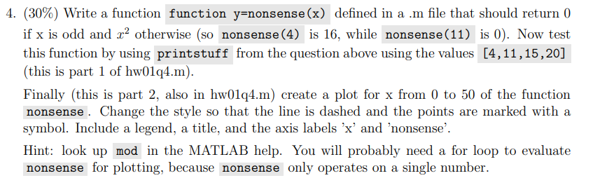  4. (30%) Write a function function y=nonsense (x) defined in a
