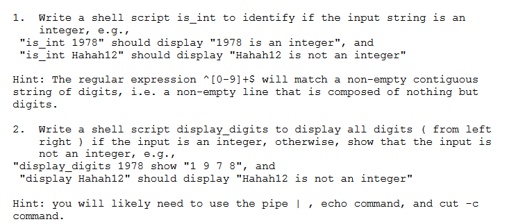  1. Write a shell script is_int to identify if the input