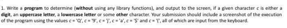 Please write the program (C++) 1. Write a program to determine (without