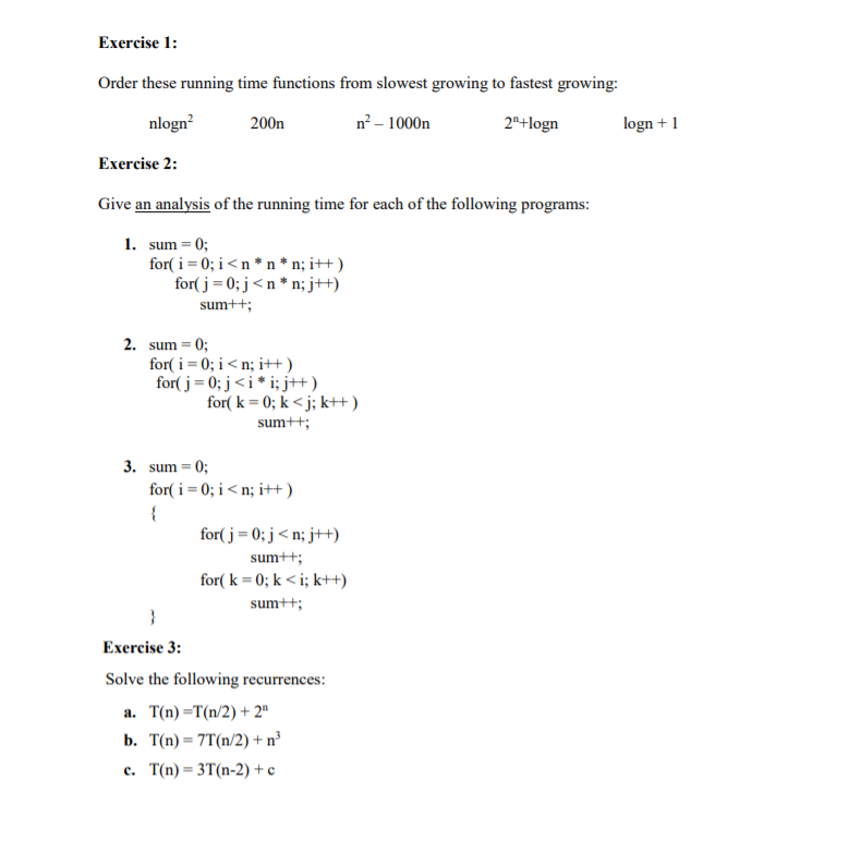 Exercise 1: Order these running time functions from slowest growing to