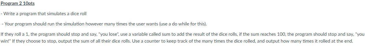 I need this in c++ Program 2 10pts - Write a program