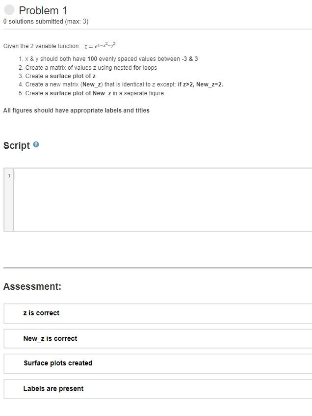 Problem 1 O solutions submitted (max: 3) Given the 2 variable
