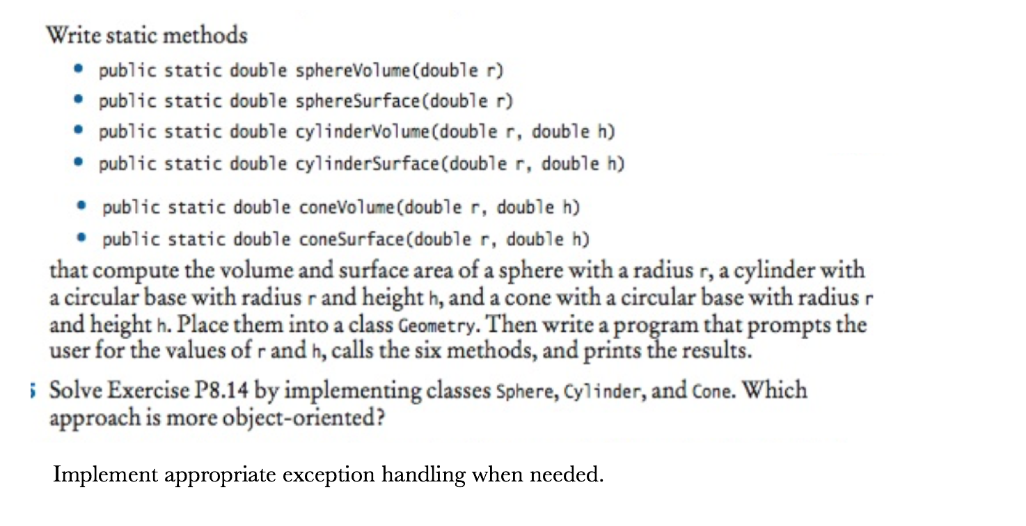 Java Write static methods public static double sphereVolume(double r) public static double