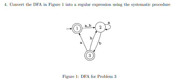  Convert the DFA in Figure 1 into a regular expression using