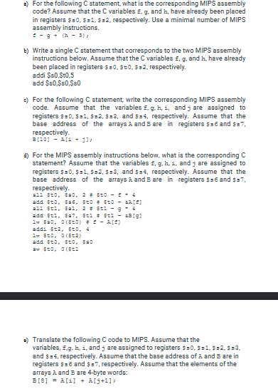  a) Translate the following MIPS code to C. Assume that the